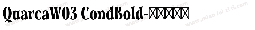 QuarcaW03 CondBold字体转换